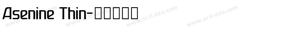 Asenine Thin字体转换